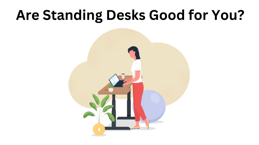 Are Standing desks good for you?