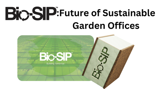 The Ultimate Guide to Insulated Garden Offices: Why Bio-SIP is the Future