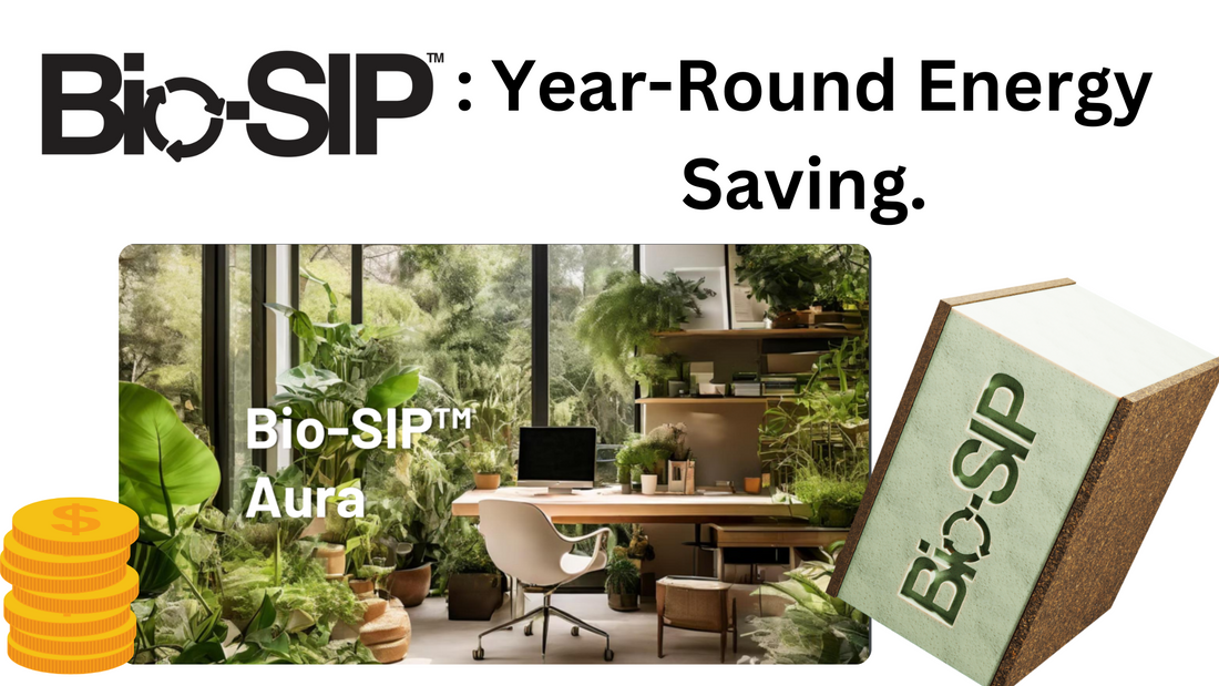 Year-Round Comfort: How Bio-SIP's Superior Insulation Keeps You Cozy While Saving Energy